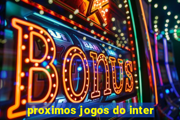 proximos jogos do inter